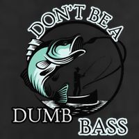 DonT Be A Dumb Bass Fishing 25L Jumbo Tote