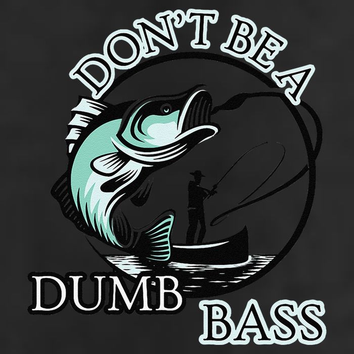 DonT Be A Dumb Bass Fishing 25L Jumbo Tote