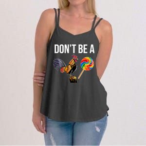 DonT Be A Sucker Cock Funny Rooster Inappropriate Humor Women's Strappy Tank