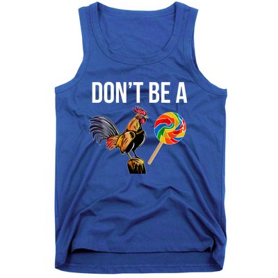 DonT Be A Sucker Cock Funny Rooster Inappropriate Humor Tank Top