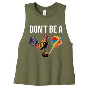 DonT Be A Sucker Cock Funny Rooster Inappropriate Humor Women's Racerback Cropped Tank