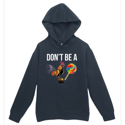 DonT Be A Sucker Cock Funny Rooster Inappropriate Humor Urban Pullover Hoodie