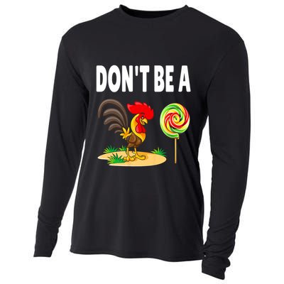 Dont Be A Cock Sucker FatherS Day Gift Cooling Performance Long Sleeve Crew