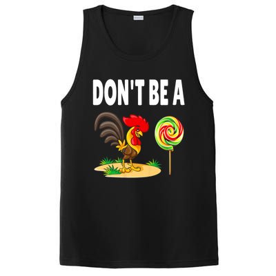 Dont Be A Cock Sucker FatherS Day Gift PosiCharge Competitor Tank