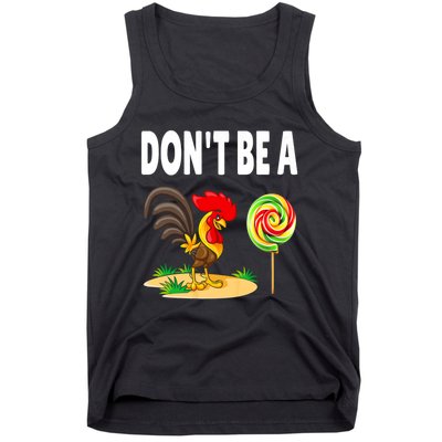 Dont Be A Cock Sucker FatherS Day Gift Tank Top