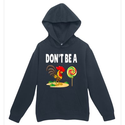 Dont Be A Cock Sucker FatherS Day Gift Urban Pullover Hoodie