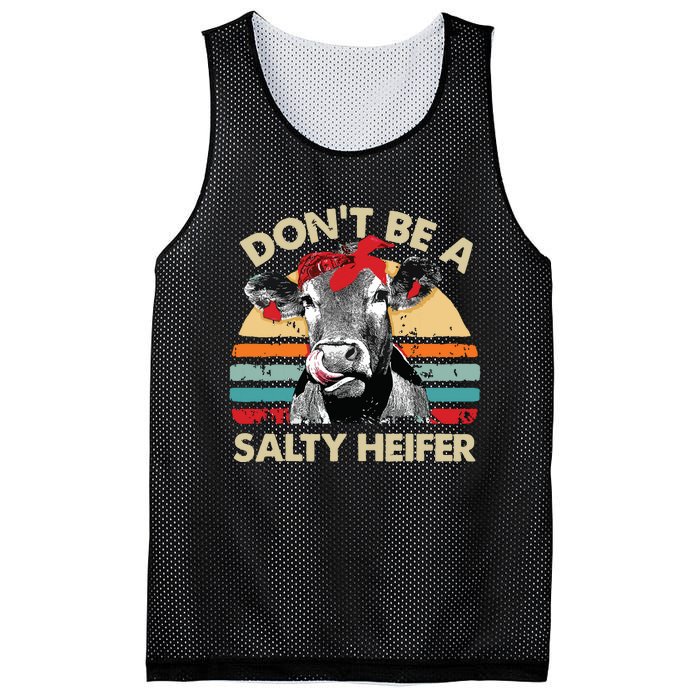 Dont Be A Salty Heifer Cows Lover Gift Vintage Farm Mesh Reversible Basketball Jersey Tank