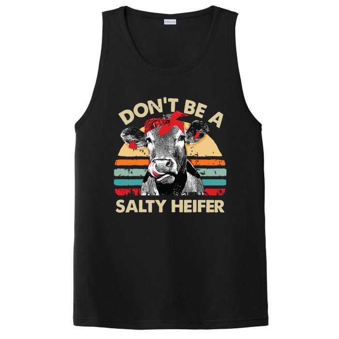 Dont Be A Salty Heifer Cows Lover Gift Vintage Farm PosiCharge Competitor Tank