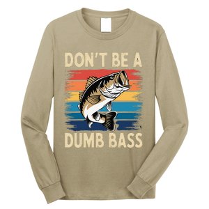 Don’T Be A Dumb Bass Retro Fishing Humor Long Sleeve Shirt