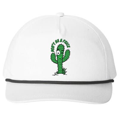 DonT Be A Prick Funny Snapback Five-Panel Rope Hat