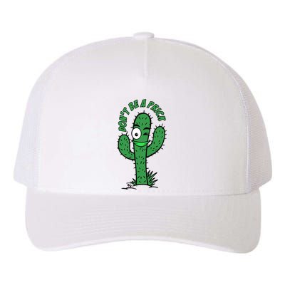 DonT Be A Prick Funny Yupoong Adult 5-Panel Trucker Hat