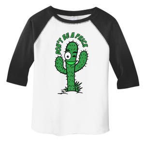 DonT Be A Prick Funny Toddler Fine Jersey T-Shirt