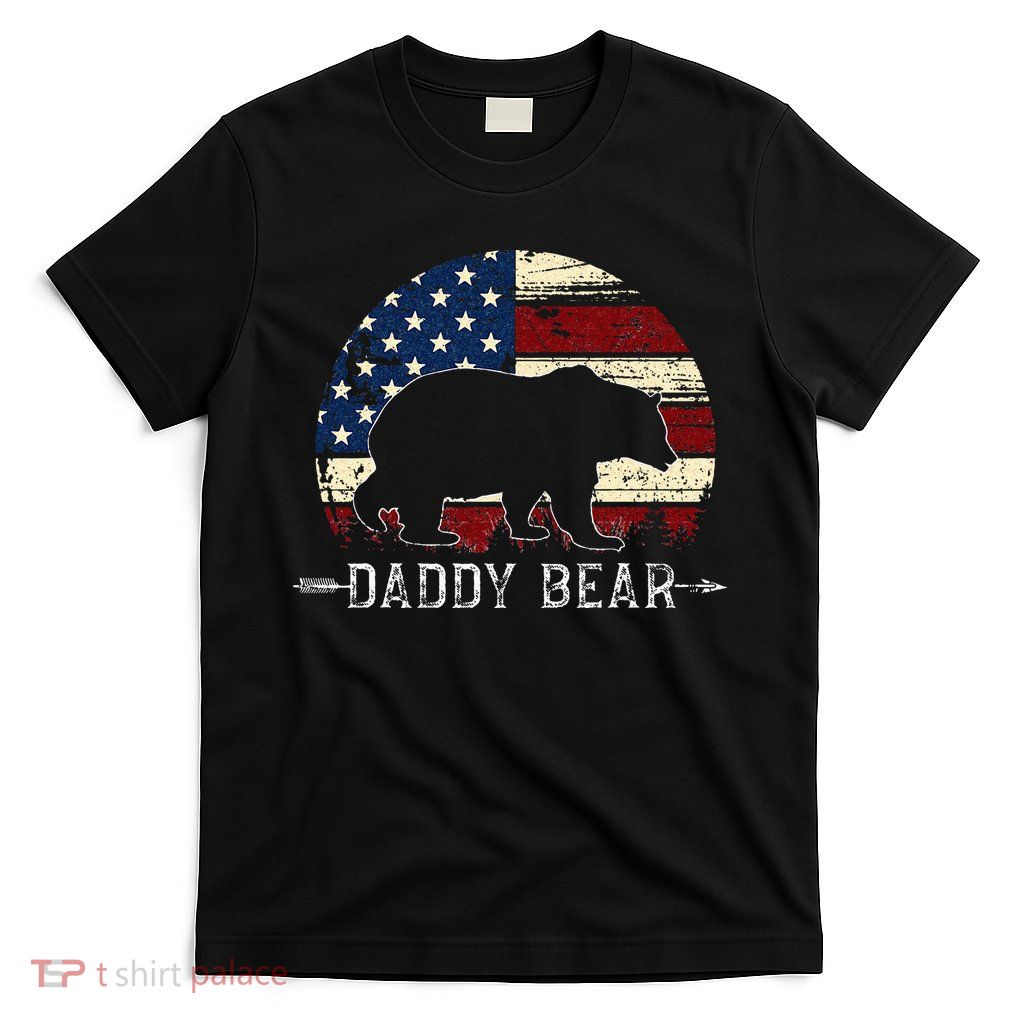 Daddy Bear American Flag 4th Of July Fathers Day T-Shirt