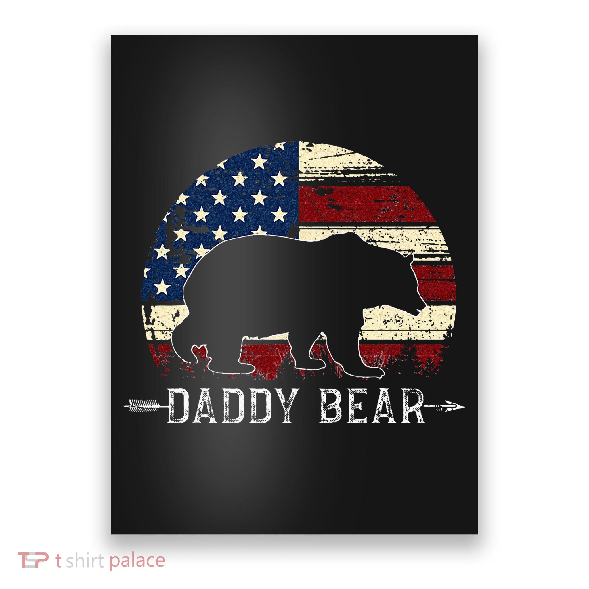 Daddy Bear American Flag 4th Of July Fathers Day Poster