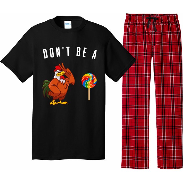 DonT Be A Sucker Funny Rooster Cock Gift Pajama Set