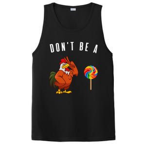 DonT Be A Sucker Funny Rooster Cock Gift PosiCharge Competitor Tank