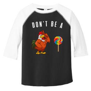 DonT Be A Sucker Funny Rooster Cock Gift Toddler Fine Jersey T-Shirt