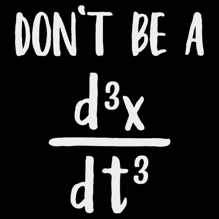 Don’T Be A Third Derivative Funny Math Calculus Humor 16 in Basic Backpack