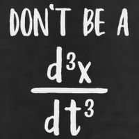 Don’T Be A Third Derivative Funny Math Calculus Humor Trucker Hat