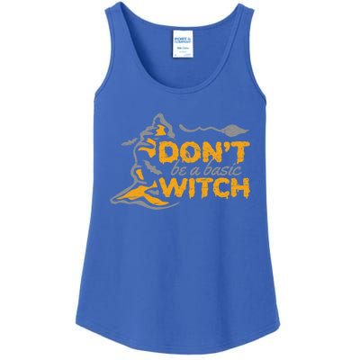 Dont Be A Basic Witch Witch Gift Ladies Essential Tank