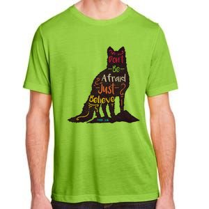 Don't Be Afraid Just Believe Adult ChromaSoft Performance T-Shirt