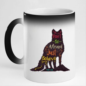 Don't Be Afraid Just Believe 11oz Black Color Changing Mug