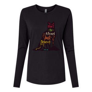 Don't Be Afraid Just Believe Womens Cotton Relaxed Long Sleeve T-Shirt