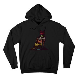 Don't Be Afraid Just Believe Hoodie