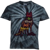 Don't Be Afraid Just Believe Kids Tie-Dye T-Shirt