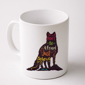 Don't Be Afraid Just Believe Coffee Mug