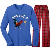 Dont Be A Sucker Funny Cock Rooster Fathers Day Women's Long Sleeve Flannel Pajama Set 