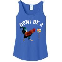 Dont Be A Sucker Funny Cock Rooster Fathers Day Ladies Essential Tank