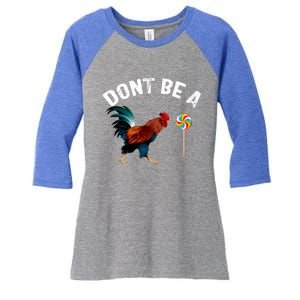 Dont Be A Sucker Funny Cock Rooster Fathers Day Women's Tri-Blend 3/4-Sleeve Raglan Shirt