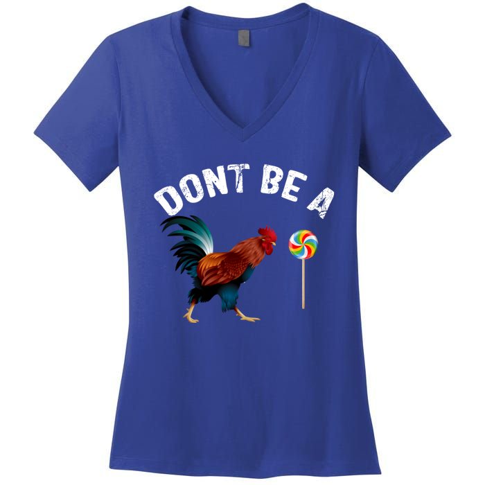 Dont Be A Sucker Funny Cock Rooster Fathers Day Women's V-Neck T-Shirt