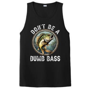 DonT Be A Dumb Bass Funny Fishing Joke For Dad PosiCharge Competitor Tank