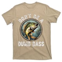 DonT Be A Dumb Bass Funny Fishing Joke For Dad T-Shirt