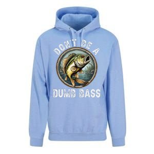 DonT Be A Dumb Bass Funny Fishing Joke For Dad Unisex Surf Hoodie