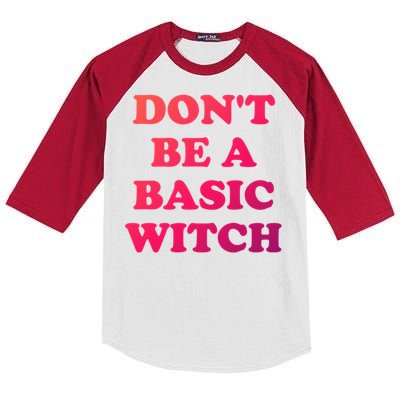 Dont Be A Basic Witch Funny Halloween Funny Gift Kids Colorblock Raglan Jersey