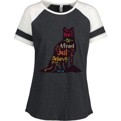 DonT Be Afraid Just Believe Enza Ladies Jersey Colorblock Tee