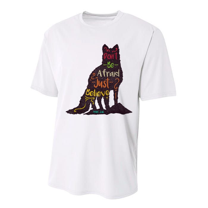 DonT Be Afraid Just Believe Performance Sprint T-Shirt