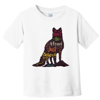 DonT Be Afraid Just Believe Toddler T-Shirt