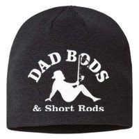 Dad Bods And Short Rods Funny Man Fishing Lovers Sustainable Beanie