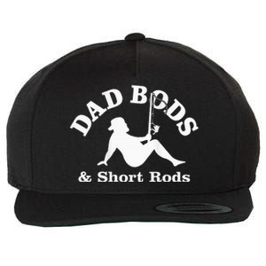 Dad Bods And Short Rods Funny Man Fishing Lovers Wool Snapback Cap