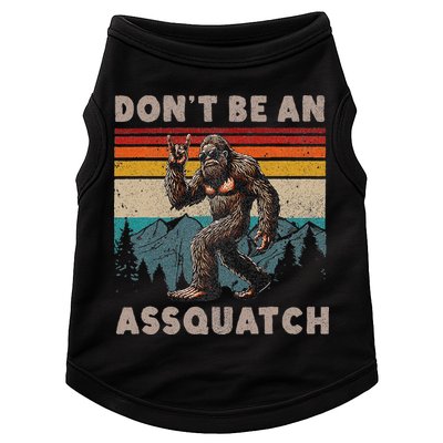 DonT Be An Assquatch Outdoor Sasquatch Funny Bigfoot Doggie Tank