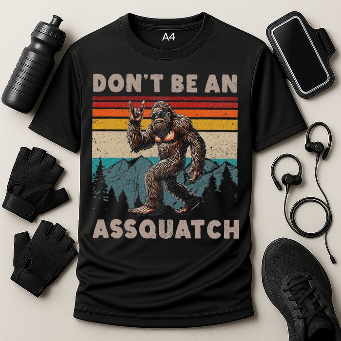 DonT Be An Assquatch Outdoor Sasquatch Funny Bigfoot Performance Shirt