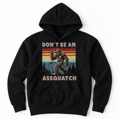 DonT Be An Assquatch Outdoor Sasquatch Funny Bigfoot Hoodie