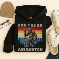 DonT Be An Assquatch Outdoor Sasquatch Funny Bigfoot Hoodie
