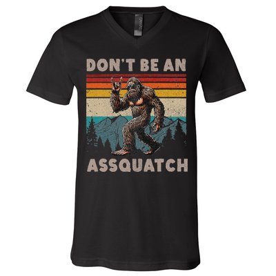 DonT Be An Assquatch Outdoor Sasquatch Funny Bigfoot V-Neck T-Shirt
