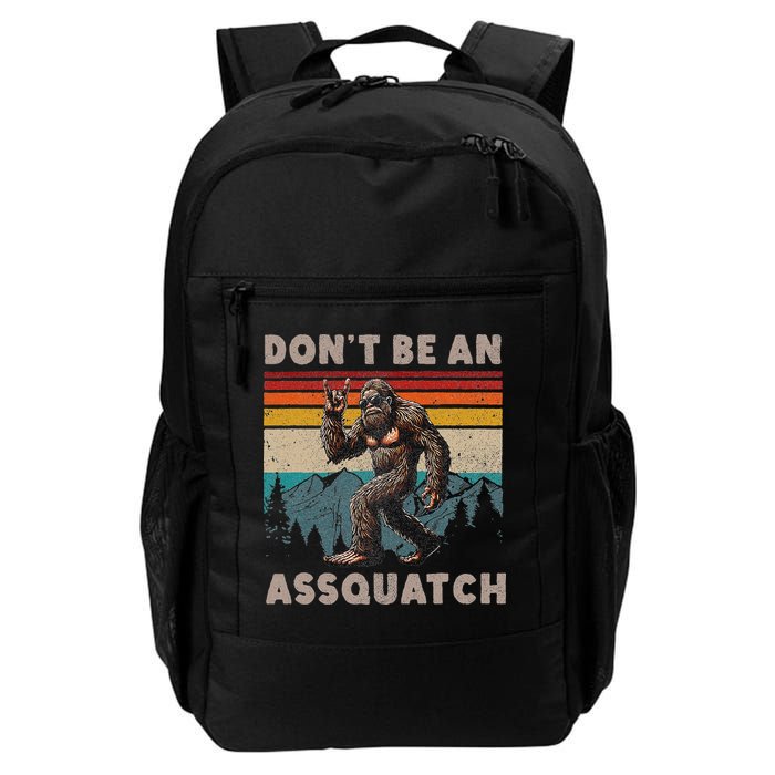 DonT Be An Assquatch Outdoor Sasquatch Funny Bigfoot Backpack