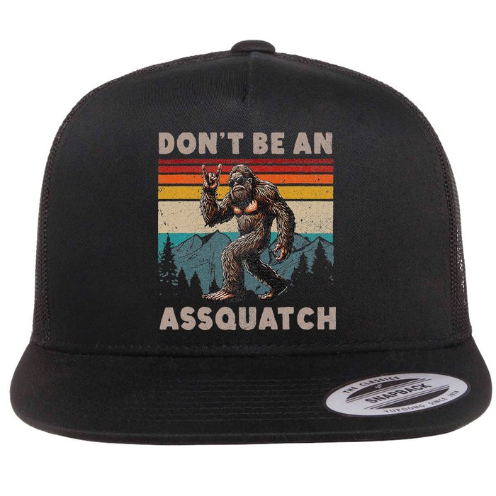 DonT Be An Assquatch Outdoor Sasquatch Funny Bigfoot Flat Bill Trucker Hat